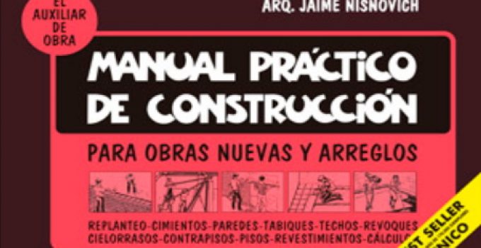 Manual Práctico de la Construcción de Jaime Nisnovich PDF